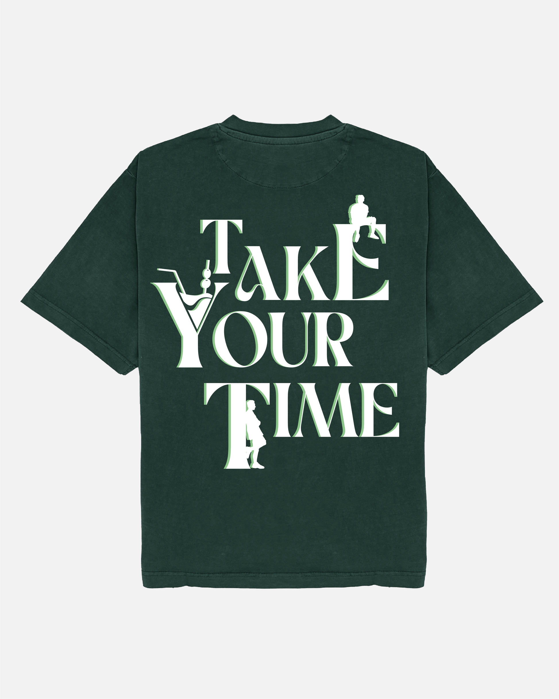TAKE YOUR TIME GREEN T-SHIRT